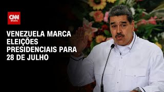 Venezuela marca eleições presidenciais para 28 de julho  CNN NOVO DIA [upl. by Deny]