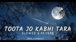 Toota Jo kabhi taral SLOWEDREVERB l lyrics l A flying jaat [upl. by Anali]