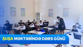 Şuşa məktəbinin bir dərs günü [upl. by Solnit136]