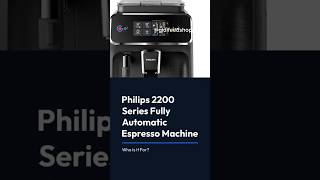 Philips 2200 Series Fully Automatic Espresso Machine Who Is It For philips philipscoffeemachine [upl. by Ecirpac]