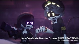 Lets Celebrate Murder Drones LIVE REACTION [upl. by Tik]