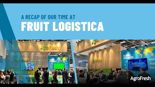 AgroFresh at Fruit Logistica 2024 [upl. by Marina]