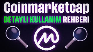 CoinMarketCap Nasıl Kullanılır DETAYLI KULLANIM REHBERİ [upl. by Sibell]