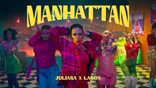 Juliana ft LagosMusica  Manhattan Videoclip Oficial [upl. by Eiramave]