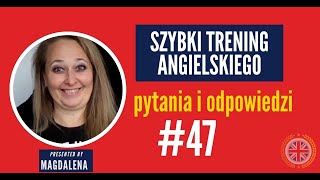 Szybki Trening Angielskiego  Pytania I Odpowiedzi  meeting 47 [upl. by Fong]