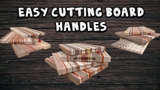 Cutting Board Handles [upl. by Drallim]