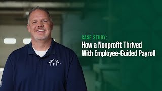 Case Study How a Nonprofit Thrived With EmployeeDriven Payroll [upl. by Hutchinson]