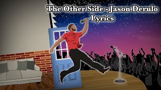 The Other Side Jason Derulo Lyric [upl. by Enileve]