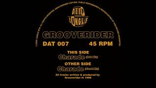 Grooverider  Charade Dub Mix [upl. by Anyaj]