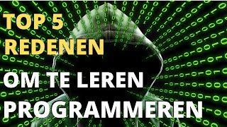 5 Redenen waarom je moet leren programmeren als hobby of professioneel [upl. by Kire]