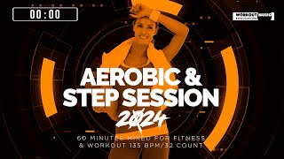 Aerobic amp Step Session 2024 135 bpm32 count [upl. by Baggs162]