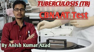 TUBERCULOSIS TB यक्ष्मा क्षयरोग CBNAAT TEST HEALTHSANITARYMALARIA INSPECTOR BY ANISH AZAD [upl. by Morocco937]