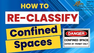 Confined Space Reclassification Top Problems amp Solutions 54 [upl. by Roane]