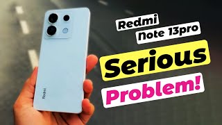 PROBLEMS on Redmi Note 13 Pro after 1 month 😣 [upl. by Bauske]