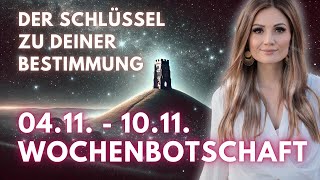 Der Schlüssel zu deiner Bestimmung 💫 0411  1011 Wochenbotschaft Tarot [upl. by Valentia]