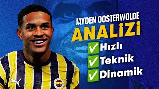 Jayden Oosterwolde Analizi Eksik Parça Tamamlandı mı [upl. by Eedeed324]