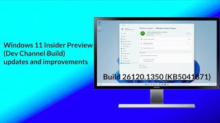 Windows 11 Insider Preview Build 261201350 KB5041871 Updates and Improvements [upl. by Karie]