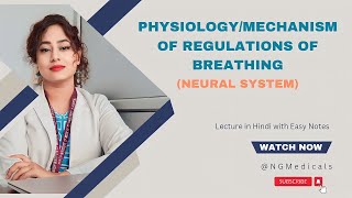 PHYSIOLOGY OR MECHANISM OF REGULATION OF BREATHING OR VENTILATION with easy notes BY NG MEDICALS [upl. by Akcire725]