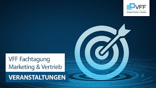 Fachtagung Marketing und Vertrieb des VFF am 19092024 [upl. by Noreht]