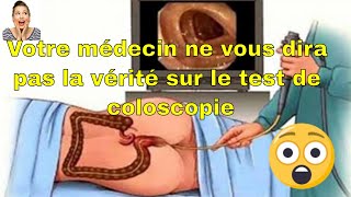 Votre médecin ne vous dira pas la vérité sur le test de coloscopie [upl. by Salb]