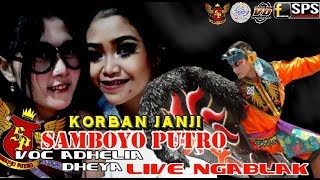 SAMBOYO PUTRO 2018 VOC ADHELIA amp DHEYA VIONESZ LIVE NGABLAK [upl. by Dnalro]