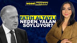 FATİH ALTAYLI NEDEN YALAN SÖYLÜYOR [upl. by Binni]