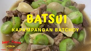 BATSUI KAPAMPANGAN BATCHOY  LUTONG BAHAY  KAPAMPANGAN RECIPE  PANLASANG PINOY [upl. by Socrates]