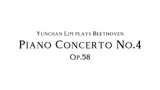 L v Beethoven  Piano Concerto No4 Op58 Yunchan Lim [upl. by Mariele]