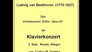 Beethoven Violinkonzert DDur Op61 als KLAVIERKONZERT 3Satz [upl. by Attenoj122]