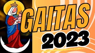 GAITAS 2023  LA GRAN SOBERANA  GARRA GAITERA  EL GAITERO DE A PIE [upl. by Sivrep]