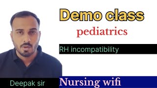 Pediatrics DEMO New batch on Nursing wifi application norcet pediatrics RH incompatibility [upl. by Nino]