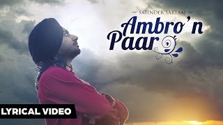 AMBRO’N PAAR  Satinder Sartaaj  Lyrical Video [upl. by Mcfarland429]