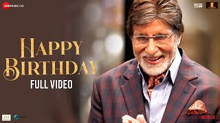 Happy Birthday  Full Video  Goodbye  Amitabh Bachchan Rashmika M  Abhijeet S Amit T Swanand K [upl. by Clynes]