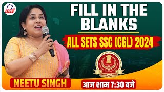 FILL IN THE BLANKS  ALL SETS SSC CGL2024  आज शाम 730 बजे  BY NEETU MAMNeetuSinghEnglish [upl. by Oivlis]