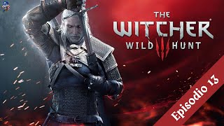 THE WITCHER 3 EP13  DEAMBULANDO EN LA OSCURIDAD  Gameplay español [upl. by Oster]