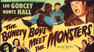 June 6  The Bowery Boys Meet the Monsters [upl. by Cha]