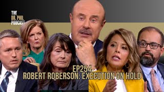 Robert Roberson Execution On Hold  EP254  The Dr Phil Podcast [upl. by Ecinrahs436]