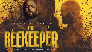 The Beekeeper 2024 Full Movie In English  Jason Statham  The Beekeeper Movie English Review amp Fact [upl. by Serafine]