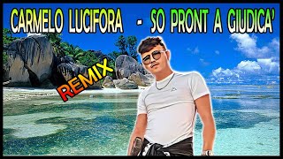 Carmelo Lucifora  So Pront a Giudicà Pletto Summer Sax Remix [upl. by Camfort141]