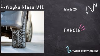 Fizyka klasa 7 Lekcja 20  Tarcie [upl. by Sheldon]