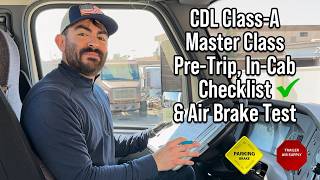 CDL ClassA Master Class  Full PreTrip InCab Checklist amp Air Brakes Test Exam  2024 New Test [upl. by Calandra]