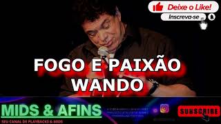 FOGO E PAIXÃO  WANDO  PLAYBACK [upl. by Thier778]