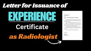 Request letter for Experience Certificate employment as Radiologist [upl. by Atilegna]