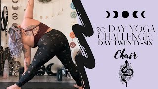 30 DAY YOGA CHALLENGE  DAY TWENTY SIX  CHAIR YOGA [upl. by Aviv]