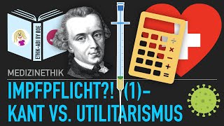 Impfpflicht  Kant vs Utilitarismus [upl. by Siward]