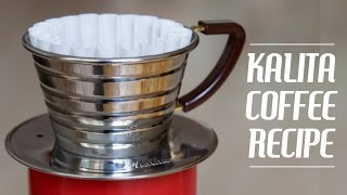 Kalita 155 coffee recipe brewing [upl. by Enaile]