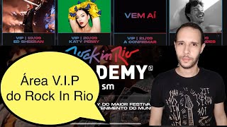 Rock In Rio Academy  Como ir de VIP no festival [upl. by Ardnuaek]