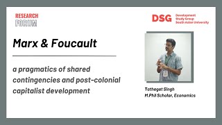 Marx amp Foucault  Tathagat Singh  DSG Research Forum [upl. by Regine]