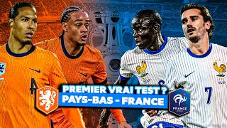 🏆 PaysBas  France  À quoi doivent sattendre nos Bleus [upl. by Ayortal]