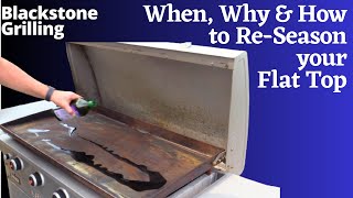 When Why and How to ReSeason your Flat Top [upl. by Elem]